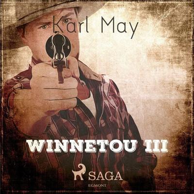 Winnetou III (Ungekürzt) - Karl May, Audio, 9788726013368