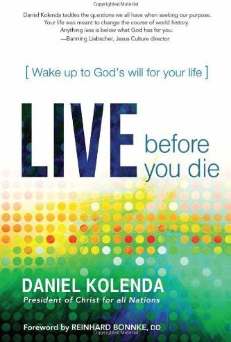 Daniel Kolenda - Live Before You Die: Wake Up to God's Will for Your Life - Preis vom 10.10.2026 11:48:34 h