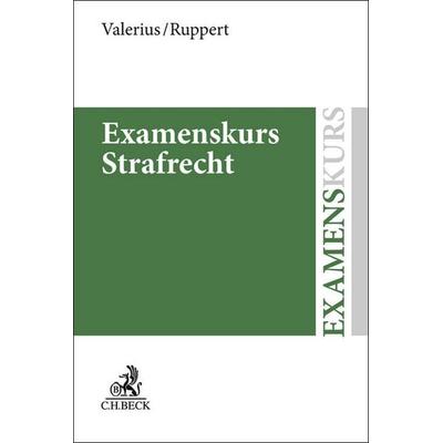 Examenskurs Strafrecht, Taschenbuch von Brian Valerius,Felix Ruppert, C.H. Beck
