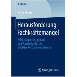 Herausforderung Fachkräftemangel, Fachbücher von Kathy Krüger