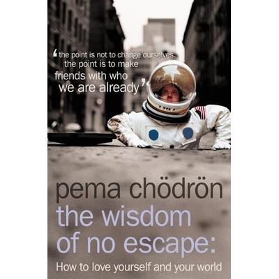 The Wisdom of No Escape, Taschenbuch von Pema Chodron, Element Books, 978-0-00-719061-4