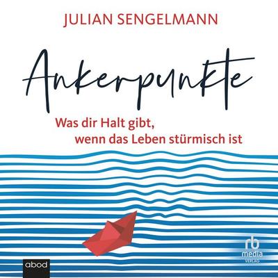 Ankerpunkte - Julian Sengelmann, Audio, 9783691284058