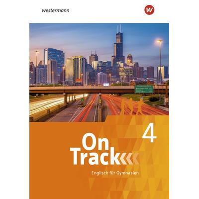 On Track - Englisch für Gymnasien. Schulbuch 4, Sonstige von David Baker,Fiona MacKenzie,Marcus Sedgwick,Adrian Tennant,Patricia Wedler, Schöningh