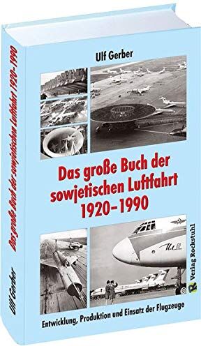 Gerber Ulf - Das große Buch der sowjetischen Luftfahrt 1920–1990 - Preis vom 30.09.2026 09:01:18 h