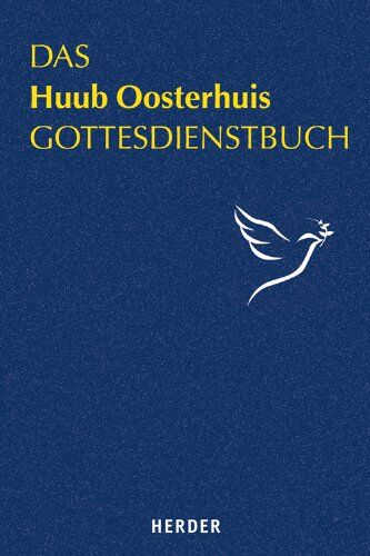 Huub Oosterhuis - Das Huub Oosterhuis Gottesdienstbuch: Gebete, Lieder und Meditationen - Preis vom 18.10.2026 15:28:09 h