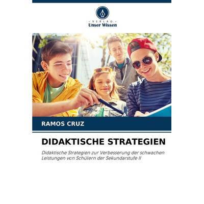 Didaktische Strategien, Taschenbuch von Ramos Cruz, Verlag Unser Wissen, 978-620-8-52981-9