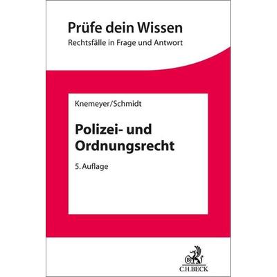 Polizei- und Ordnungsrecht, Taschenbuch von Franz-Ludwig Knemeyer,Thorsten Schmidt, C.H. Beck, 978-3-406-79470-4