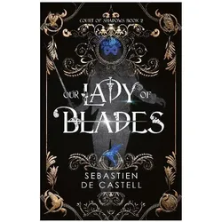 Our Lady of Blades, Jugendbücher von Sébastien de Castell