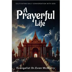 A Prayerful Life, Sachbücher von von McMurry