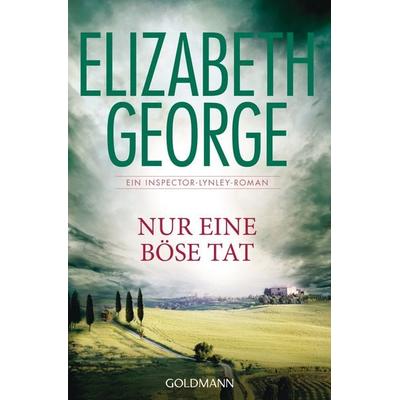 Nur eine böse Tat, Taschenbuch von Elizabeth George, Goldmann