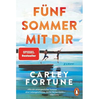 Fünf Sommer mit dir, Taschenbuch von Carley Fortune, Penguin