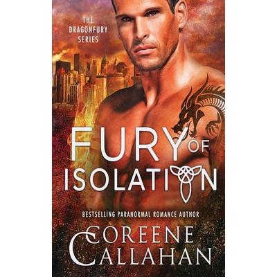 Fury of Isolation, Taschenbuch von Coreene Callahan, Oliver-Heber Books, 978-1-64839-184-2
