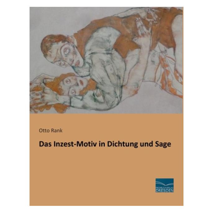 Fachbuchverlag Das Inzest-Motiv in Dichtung und Sage (Deutsch, Softcover, Otto Rank) (55574542)