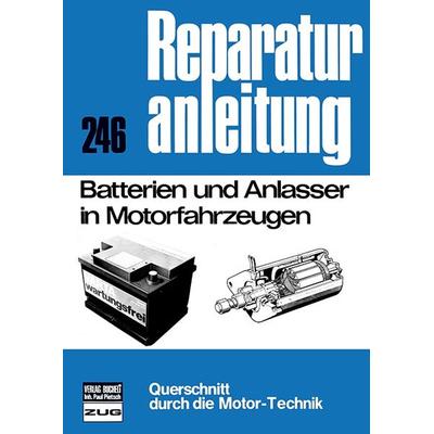 Batterien und Anlasser in Motorfahrzeugen, Taschenbuch von , Bucheli, 978-3-7168-1306-5