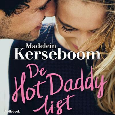 De Hot Daddy List - Madelein Kerseboom, Audio, 9789463622219
