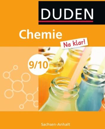 Chemie Na klar! - Sekundarschule Sachsen-Anhalt: 9./10. Schuljahr - Schülerbuch - Preis vom 30.09.2026 22:30:23 h