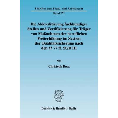 Die Akkreditierung fachkundiger Stellen und Zertifizierung für Träger von Maßnahmen der beruflichen Weiterbildung im System der Qualitätssicherung