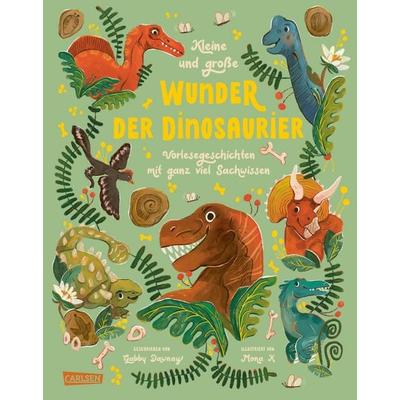 Kleine und große Wunder der Dinosaurier, Gebundene Ausgabe von Gabby Dawnay, Carlsen, 978-3-551-25615-7