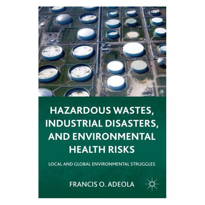 Palgrave Macmillan Adeola:Hazardous Wastes, Industrial Dis (Englisch, Hardcover, Francis O. Adeola) (63048809)