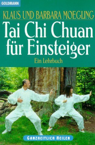 Klaus Moegling - Tai Chi Chuan für Einsteiger. Ein Lehrbuch. - Preis vom 10.10.2026 11:48:34 h