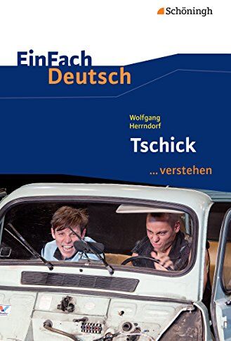 Alexandra Wölke - EinFach Deutsch ...verstehen: Wolfgang Herrndorf: Tschick - Preis vom 19.10.2026 19:33:35 h