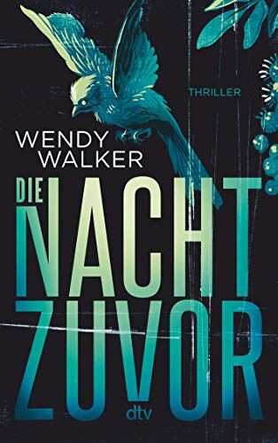 Wendy Walker - Die Nacht zuvor: Thriller - Preis vom 09.10.2026 07:28:09 h