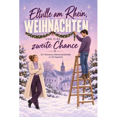 Eltville am Rhein, Weihnachten und eine zweite Chance