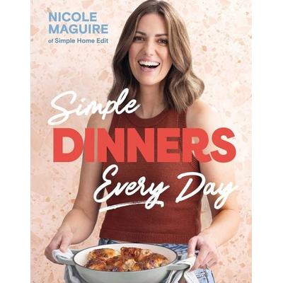 Simple Dinners Every Day, Gebundene Ausgabe von Nicole Maguire, Bonnier Zaffre, 978-1-80617-438-6