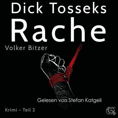Dick Tosseks Rache - Volker Bitzer, Audio, 9783911390675
