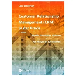 Customer Relationship Management (CRM) in der Praxis, Fachbücher von Lars Brodersen
