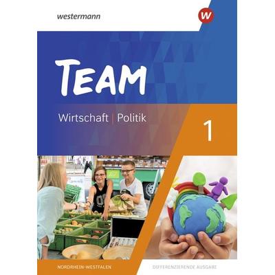 TEAM - Arbeitsbücher für Politik und Wirtschaft - Differenzierende Ausgabe Nordrhein-Westfalen – Ausgabe 2020, Gebundene Ausgabe von , Westermann