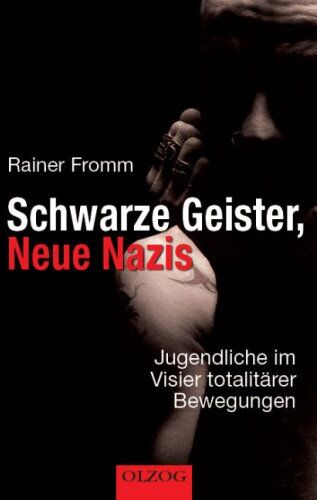Rainer Fromm - Schwarze Geister, Neue Nazis: Jugendliche im Visier totalitärer Bewegungen - Preis vom 09.10.2026 07:28:09 h