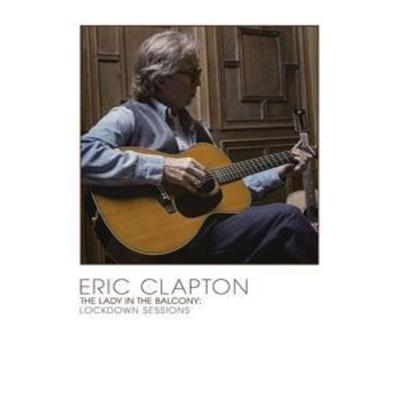Lady In The Balcony: Lockdown Sessions (Ltd. DVD) - Eric Clapton, DVD