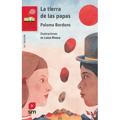La tierra de las papas, Taschenbuch von Paloma Bordons, Ediciones SM, 978-84-9107-778-7