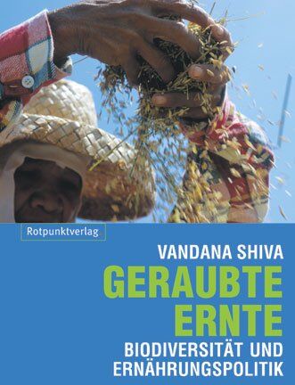 Vandana Shiva - Geraubte Ernte: Biodiversität und Ernährungspolitik - Preis vom 10.10.2026 11:48:34 h