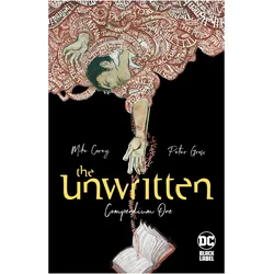 The Unwritten: Compendium One, Belletristik von Mike Carey, Peter Gross