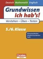 Abele, Hans K. - Grundwissen - Ich hab's - Deutsch - Mathematik - Englisch 5./6. Schuljahr. Übungsbuch für Vergleichs- und Klassenarbeiten sowie Tests: Mit Lösungsteil - Preis vom 11.10.2026 15:43:13 h