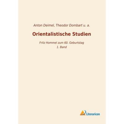 Orientalistische Studien, Taschenbuch von Anton Deimel,Theodor Dombart, Literaricon, 978-3-95913-915-1