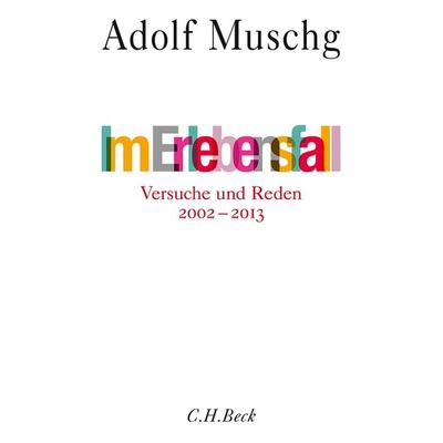 Im Erlebensfall, Gebundene Ausgabe von Adolf Muschg, C.H. Beck