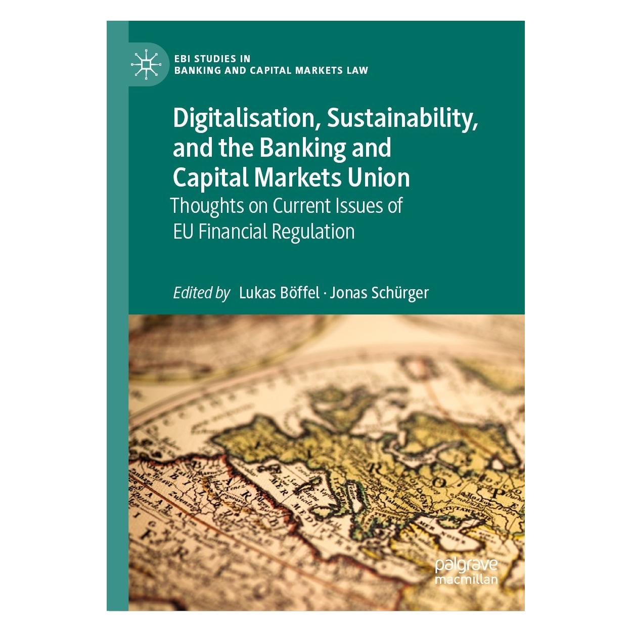 Springer Digitalisation, Sustainability, and the Banking and Capital Markets Union (Englisch, Hardcover, Jonas Schürger, Lukas Böffel) (9783031170768)