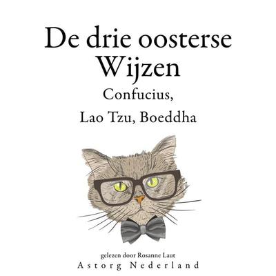 De Drie Chinese Wijzen, Confucius, Lao Tzu, Boeddha... - Confucius,Laozi,Bouddha, Audio, 9782821156623
