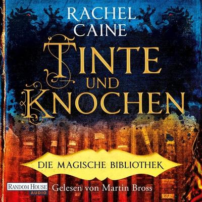 Tinte und Knochen – Die Magische Bibliothek - Rachel Caine, Audio, 9783837165043