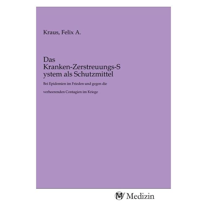 MV-Medizin Das Kranken-Zerstreuungs-System als Schutzmittel (Deutsch, 2020) (56146462)