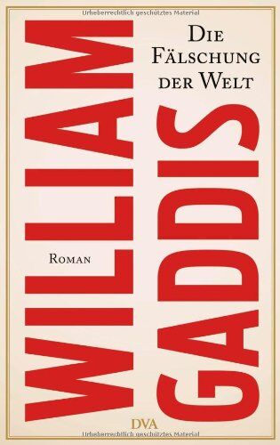 William Gaddis - Die Fälschung der Welt: Roman - Preis vom 09.10.2026 07:28:09 h