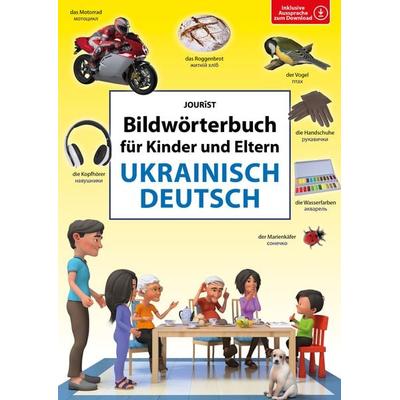 Bildwörterbuch für Kinder und Eltern Ukrainisch-Deutsch, Taschenbuch von , Jourist Verlags GmbH, 978-3-89894-759-6