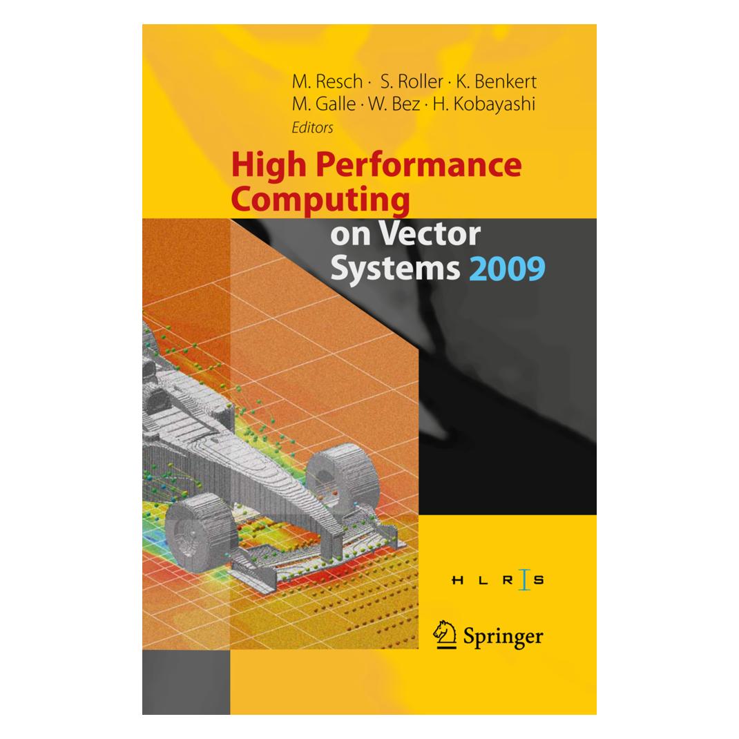 Springer High Performance Computing on Vector Systems 2009 (Englisch, Softcover, Hiroaki Kobayashi, Katharina Benkert, Martin Galle, Sabine Roller, Wolfgang Bez) (55580270)
