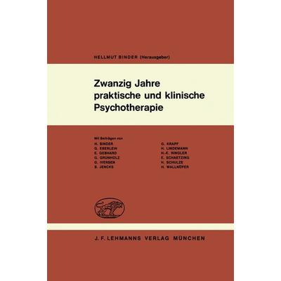 Zwanzig Jahre praktische und klinische Psychotherapie, Taschenbuch von , Springer Berlin, 978-3-540-79768-5
