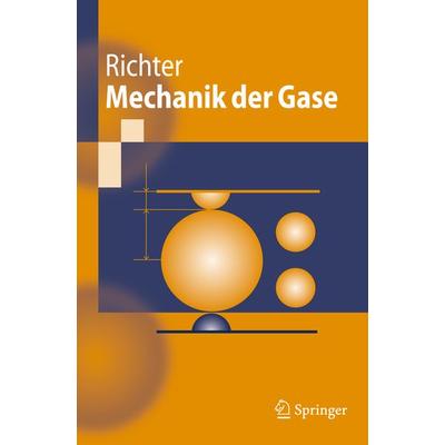 Mechanik der Gase, Taschenbuch von Dieter Richter, Springer Berlin, 978-3-642-12722-9