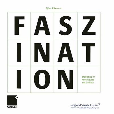 Faszination, Taschenbuch von Björn Stüwe, Betriebswirtschaftlicher Verlag Gabler, 978-3-322-82473-8