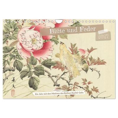 Blüte und Feder (Wandkalender 2027 DIN A4 quer), CALVENDO Monatskalender